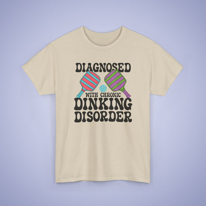 Diagnosed with Chronic Dinking Disorder Funny Pickleball Tee Graphic Design Doctor Gift T Shirt