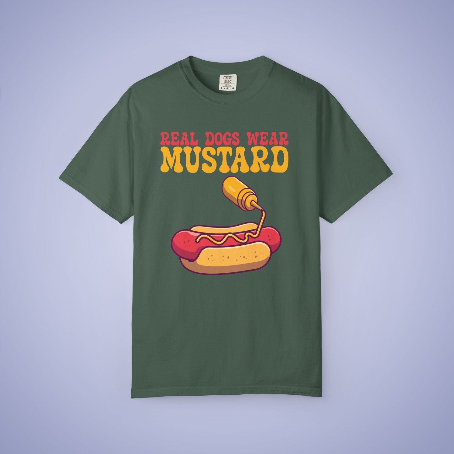 Real Dogs Wear Mustard Hot Dog Lover Funny Comfort Colors T Shirt Unisex