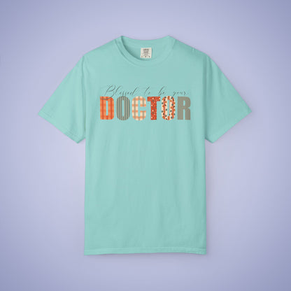 Blessed to be Your Doctor White Thanksgiving Patterned Word Art Comfort T Shirt Unisex