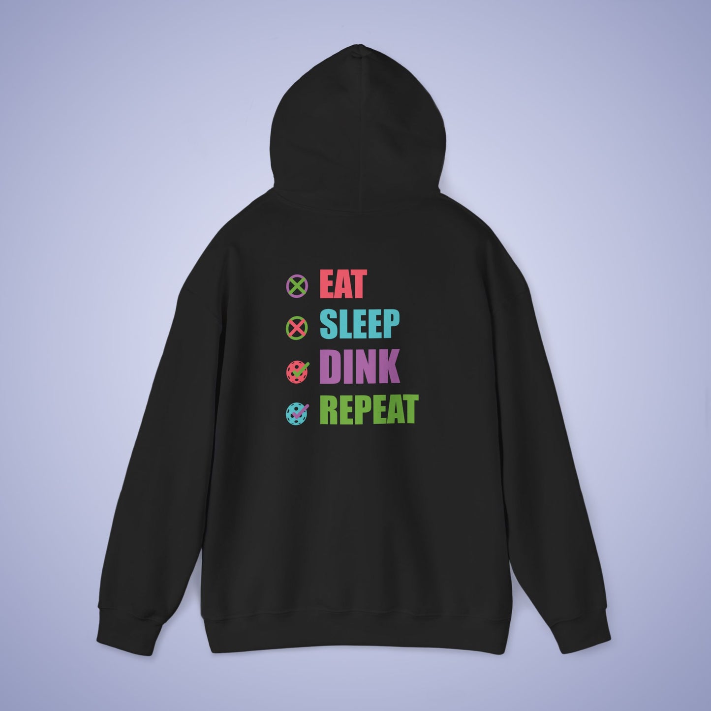 Eat Sleep Dink Repeat Gift Hoodie Graphic Design Sweatshirt