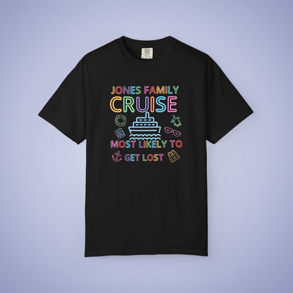 Family Funny Cruise MATCHING Neon Personalized Most Likely to Get Lost Comfort Colors T Shirt Unisex