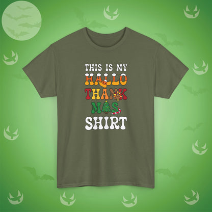 This is my HalloThankMas Halloween Thanksgiving Christmas T-Shirt