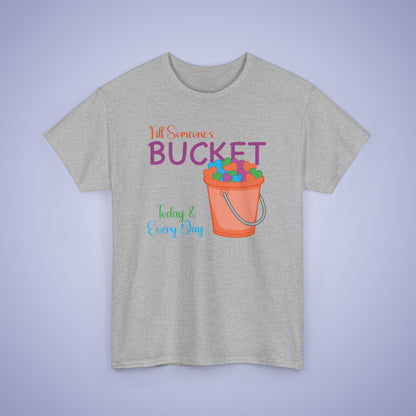 Fill Someones Bucket Unity Day Teachers T Shirt Unisex