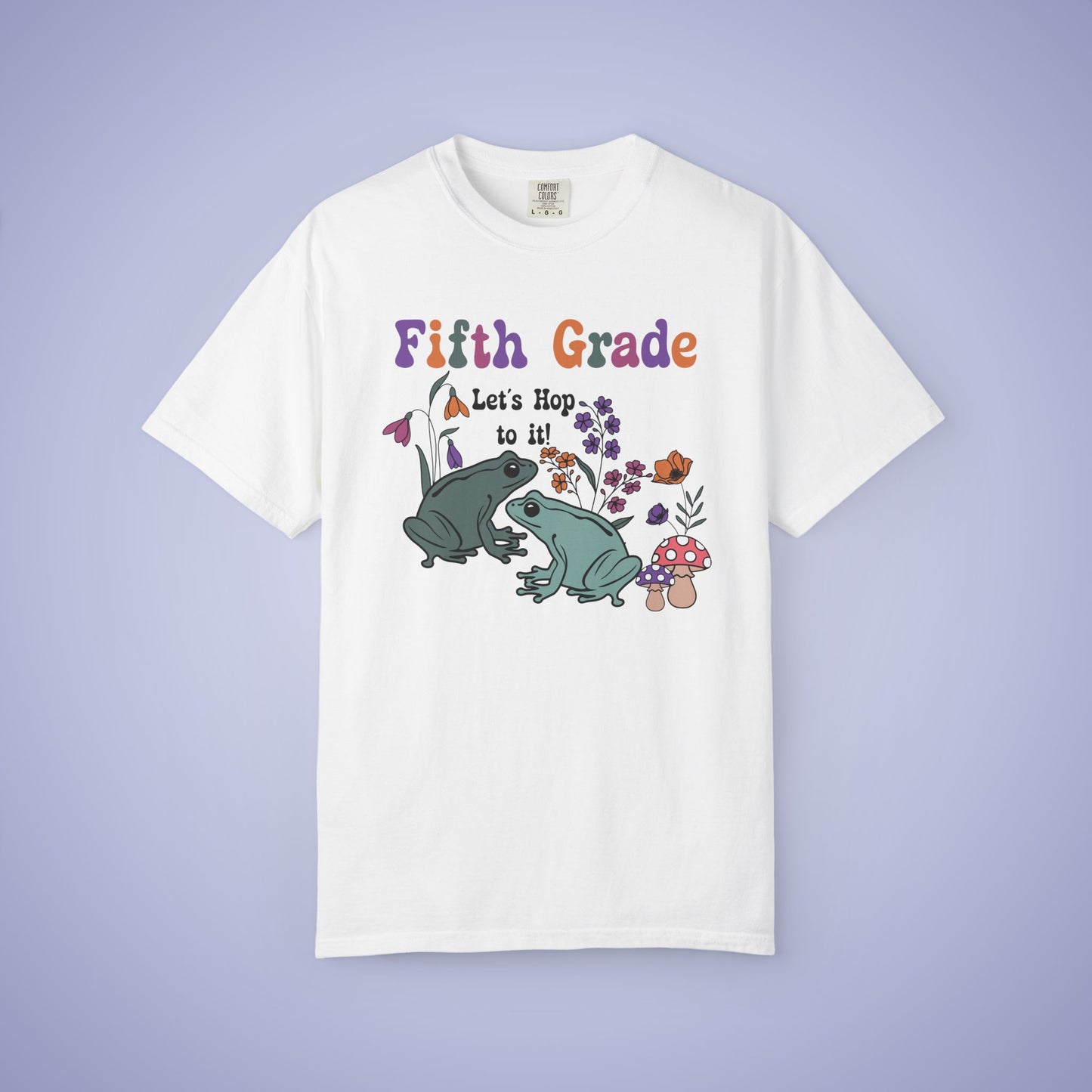 Fifth Grade Lets Hop To It Teacher T Shirt Frogs Comfort Colors Unisex Back to School
