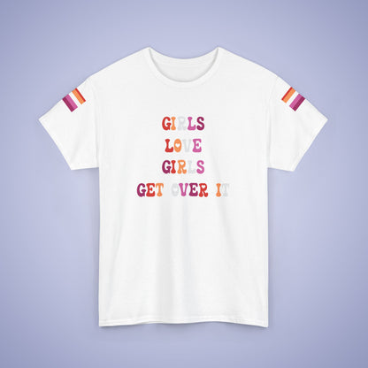 Girls Love Girls Get Over It Lesbian LGBT Pride Month Matching  T Shirt Unisex