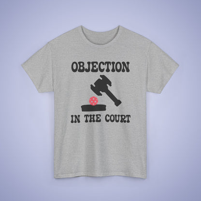 Objection in the Court Funny Lawyer Judge Pickleball T Shirt Black Graphic Design