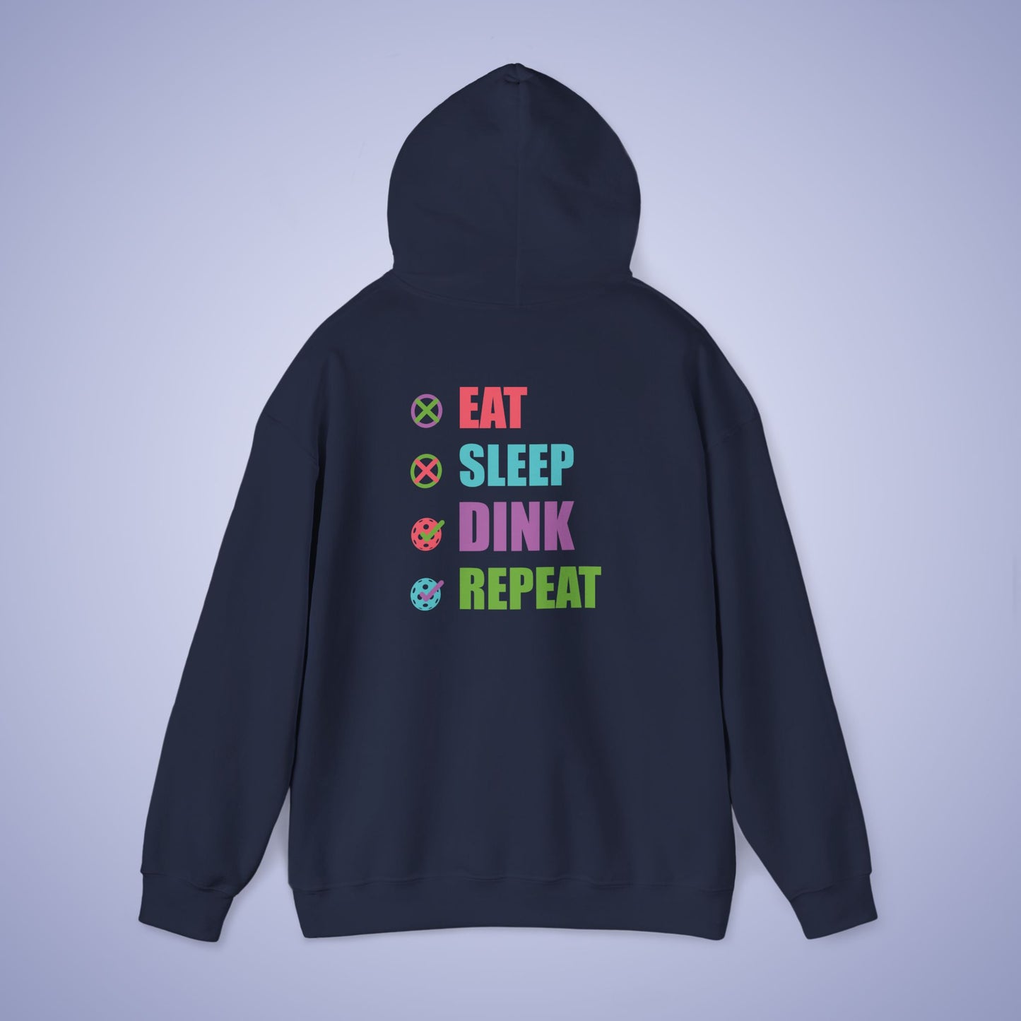 Eat Sleep Dink Repeat Gift Hoodie Graphic Design Sweatshirt
