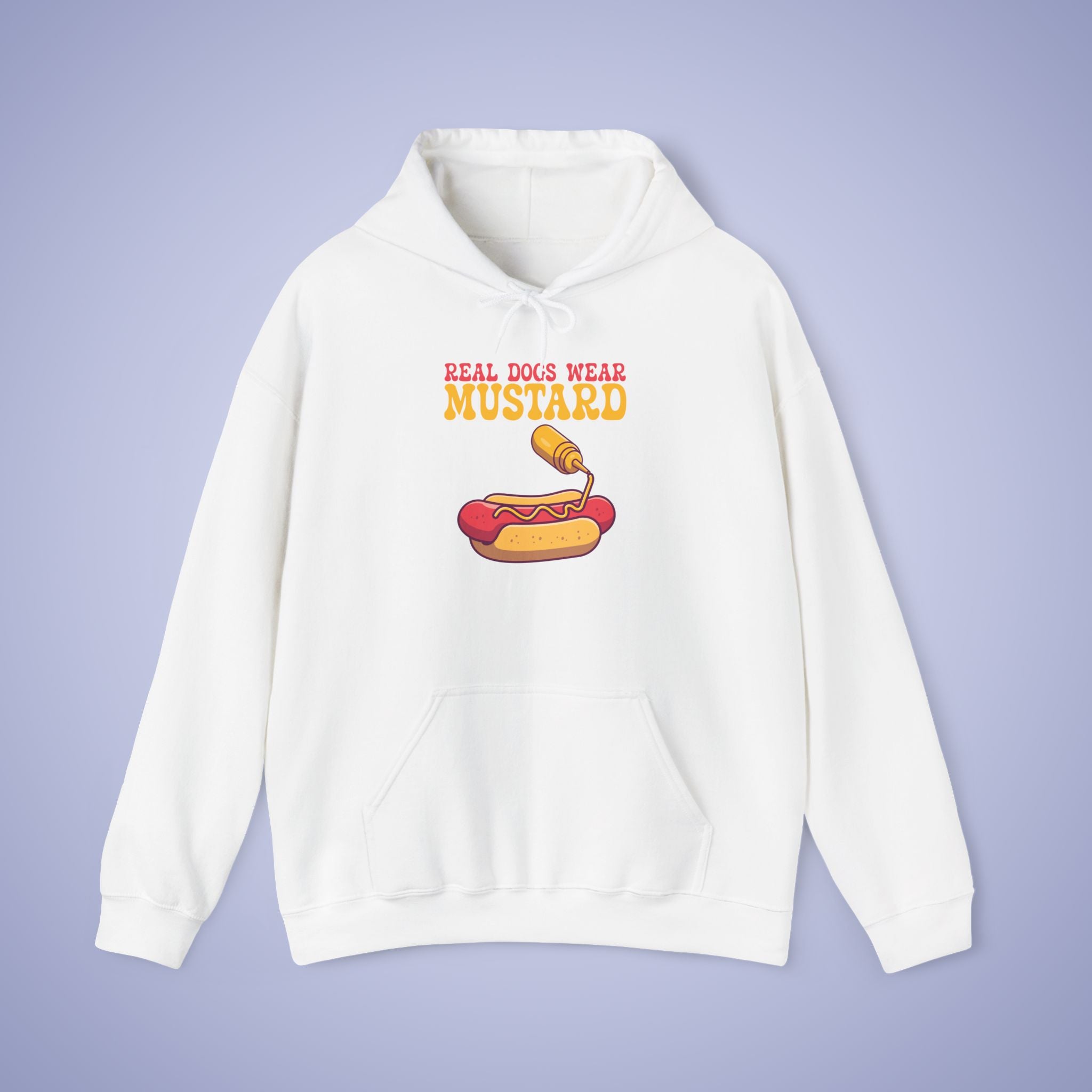 Real Dogs Wear Mustard Funny Hoodie Sweatshirt Unisex Light