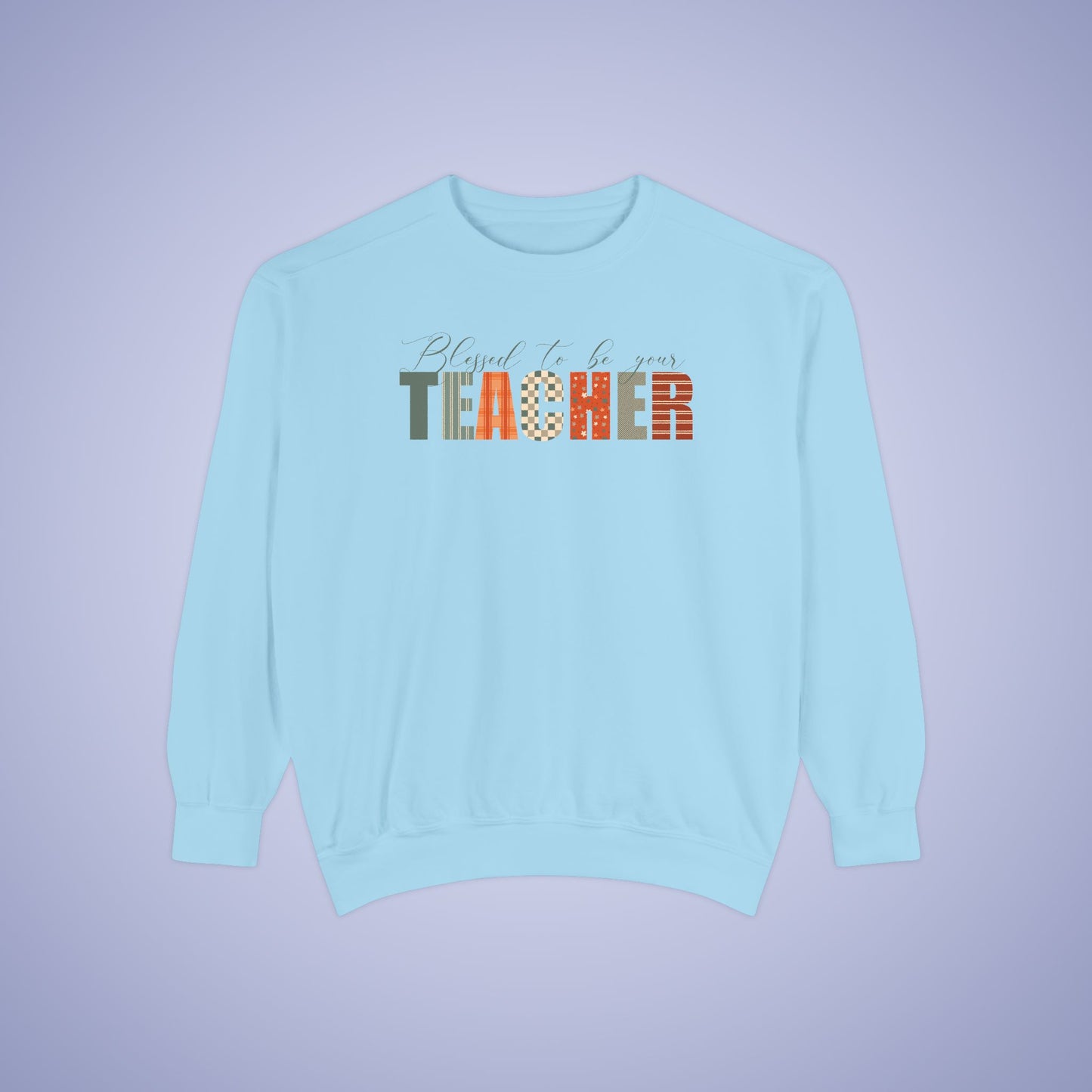 Blessed to be Your Teacher White Thanksgiving Patterned Word Art Comfort Sweatshirt Unisex