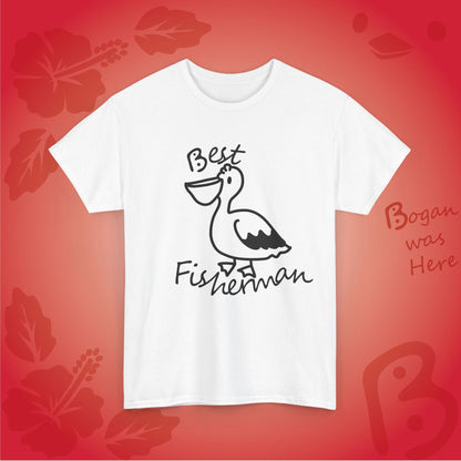 Best Fisherman Cute Pelican Bogan's Design Tshirt