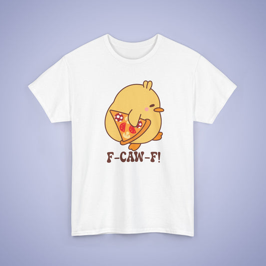Pizza Lover F CAW F Cute Funny Chick Unisex Chicken T Shirt
