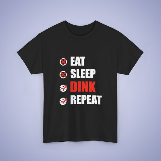 Eat Sleep Dink Repeat Funny Pickleball T Shirt White Text Design