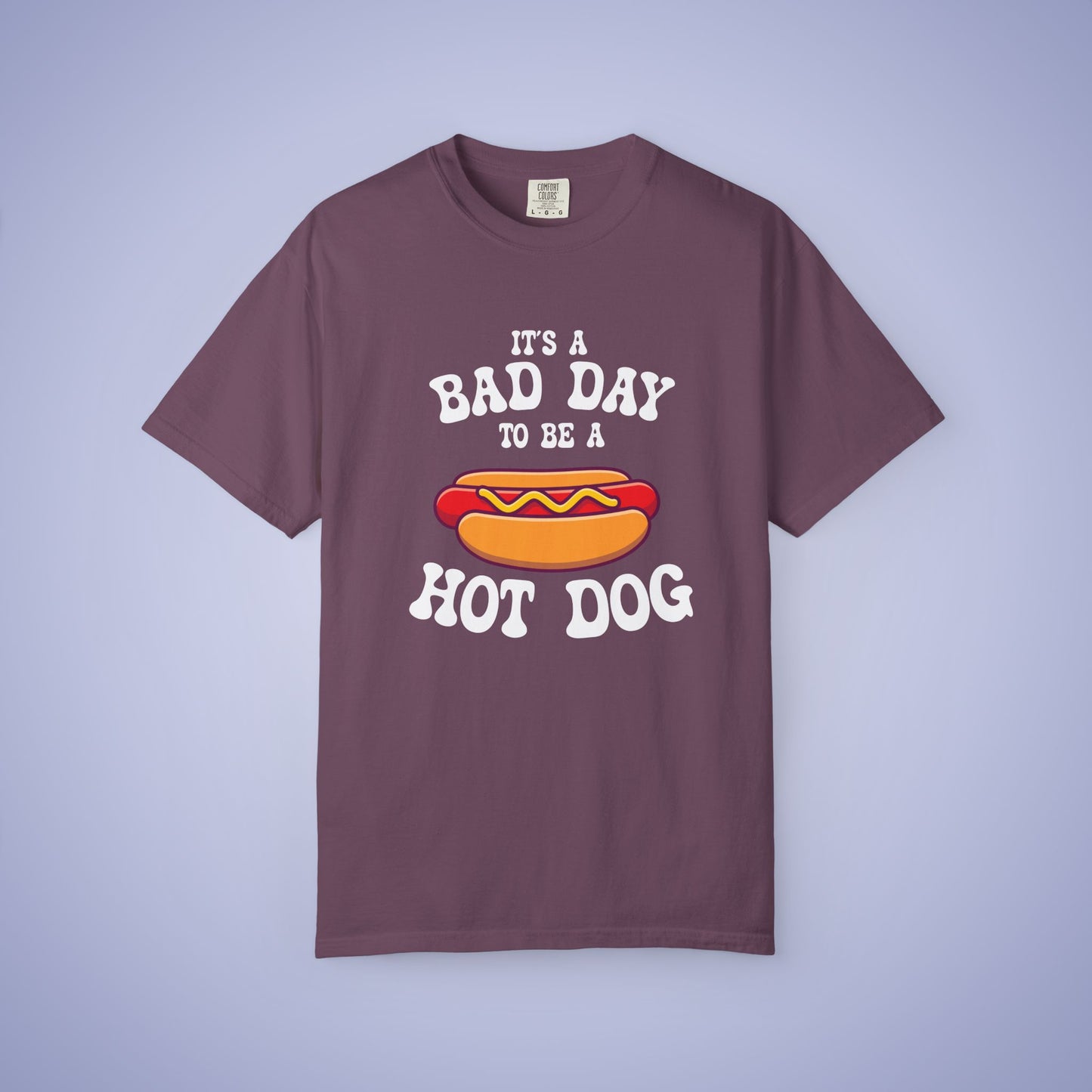 Its a Bad Day to be a Hot Dog Funny Comfort Colors T Shirt Unisex White