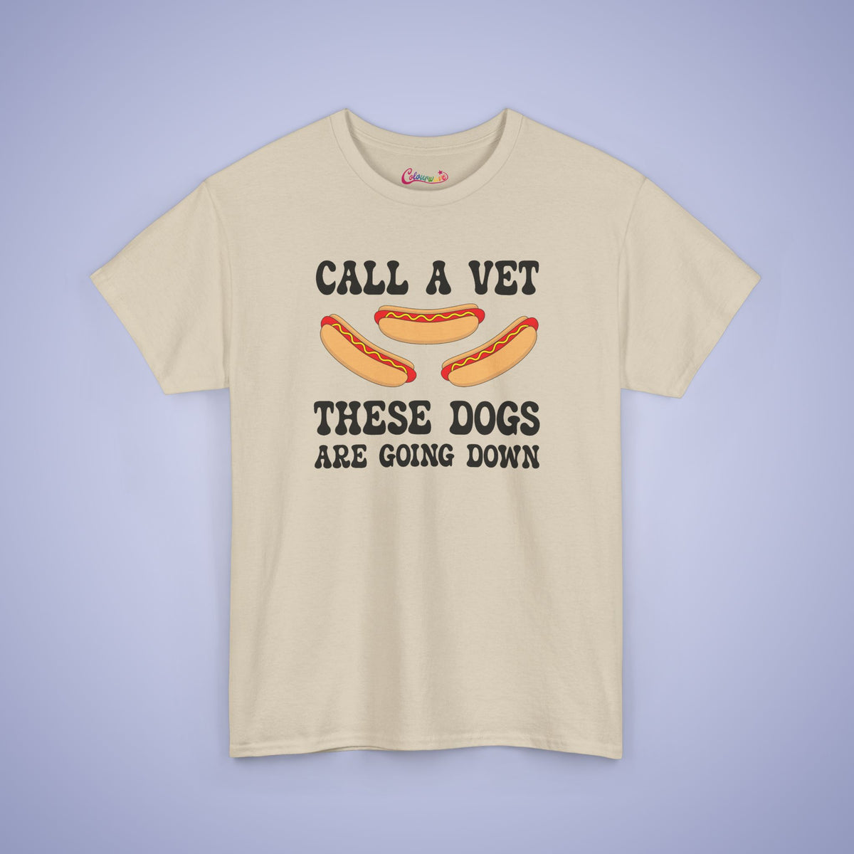Call a Vet These Dogs Are Going Down Funny Hot Dog T-Shirt | Hot Dog Lover Gift