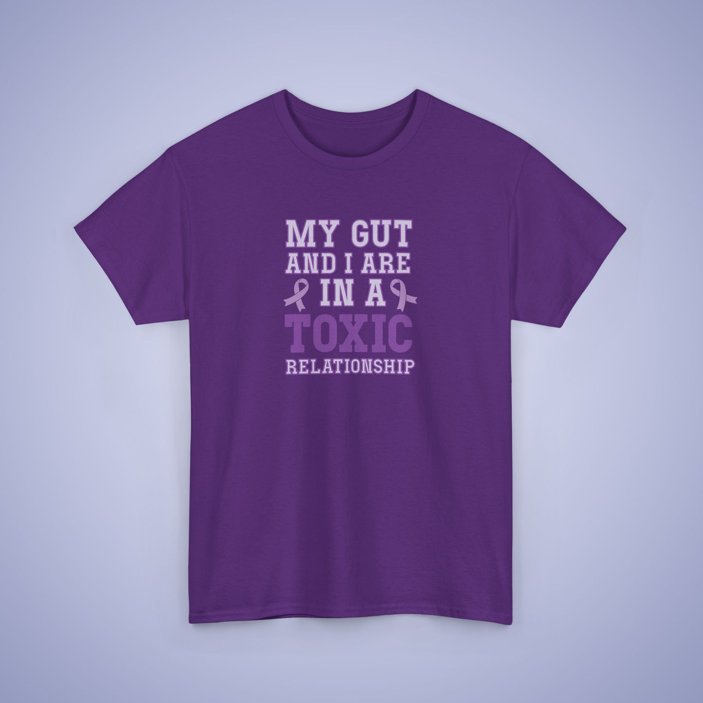 My Gut and I Are In a Toxic Relationship IBS Awareness Month Unisex T Shirt