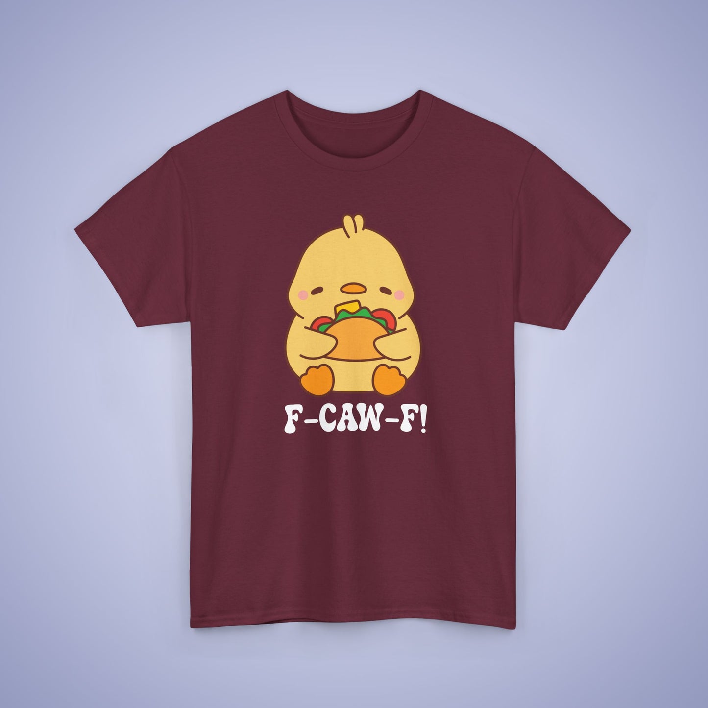 Taco Lover F CAW F White Cute Funny Chick Unisex Chicken T Shirt