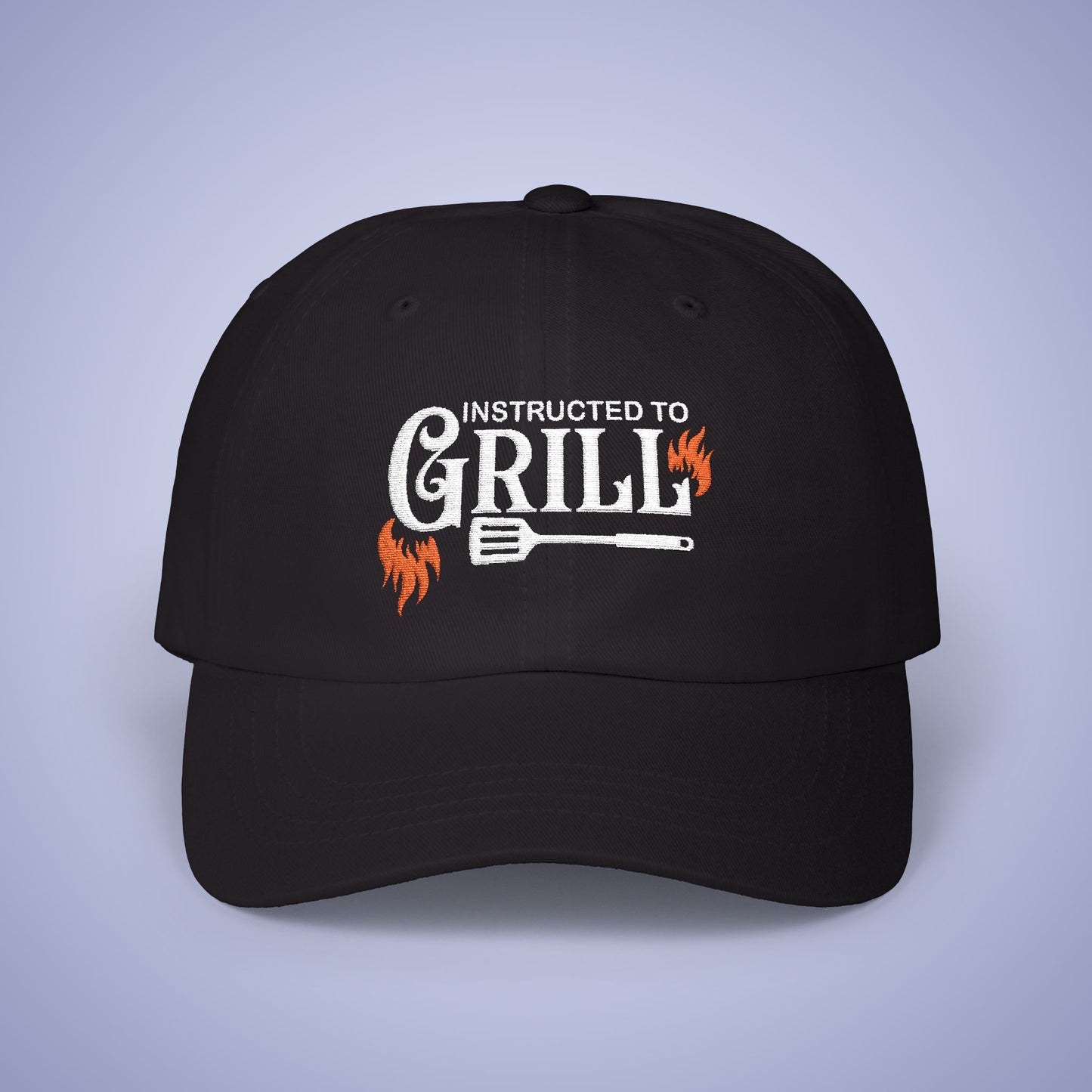 Instructed to Grill Embroidered Classic Dad Cap Unisex White Embroidery Gift