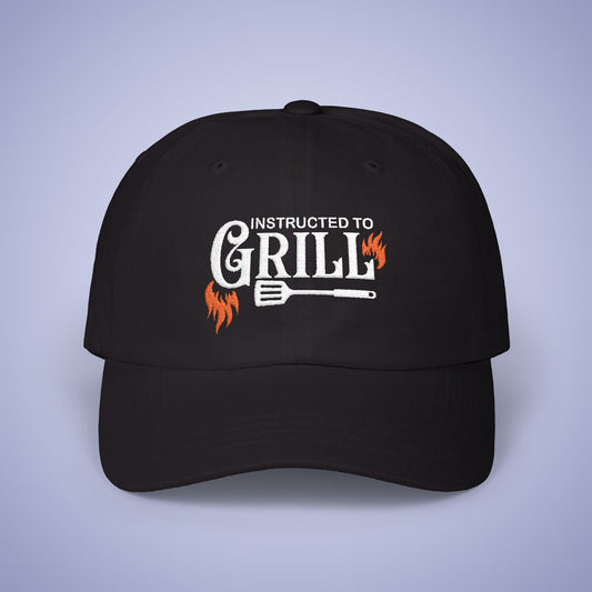 Instructed to Grill Embroidered Classic Dad Cap Unisex White Embroidery Gift