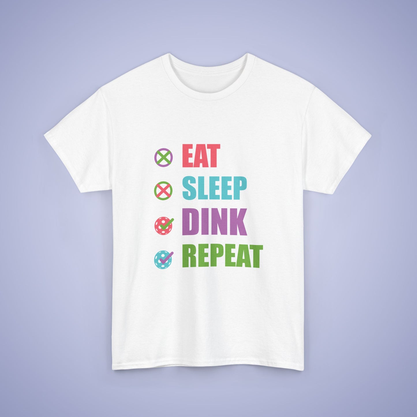 Eat Sleep Dink Repeat Funny Pickleball T Shirt Coloured Text Design