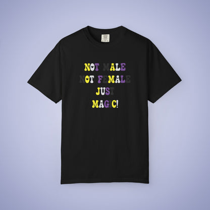 Not Male Not Female Just Magic Non Binary LGBT Pride Month Comfort Colors T Shirt Unisex