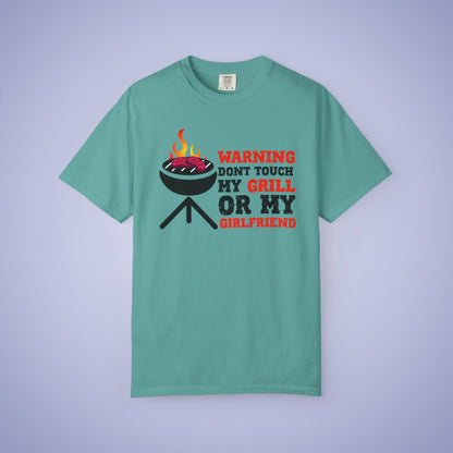 Warning Don't Touch My Grill or My Girlfriend Meat Smoker Comfort Colors Mens Funny T Shirt Gift