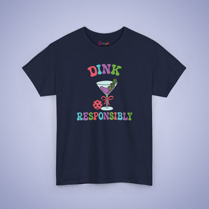 Dink Responsibly Pickleball Lover Drinking Gift Tee Graphic Design T Shirt