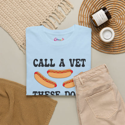 Call a Vet These Dogs Are Going Down Funny Hot Dog T-Shirt | Hot Dog Lover Gift