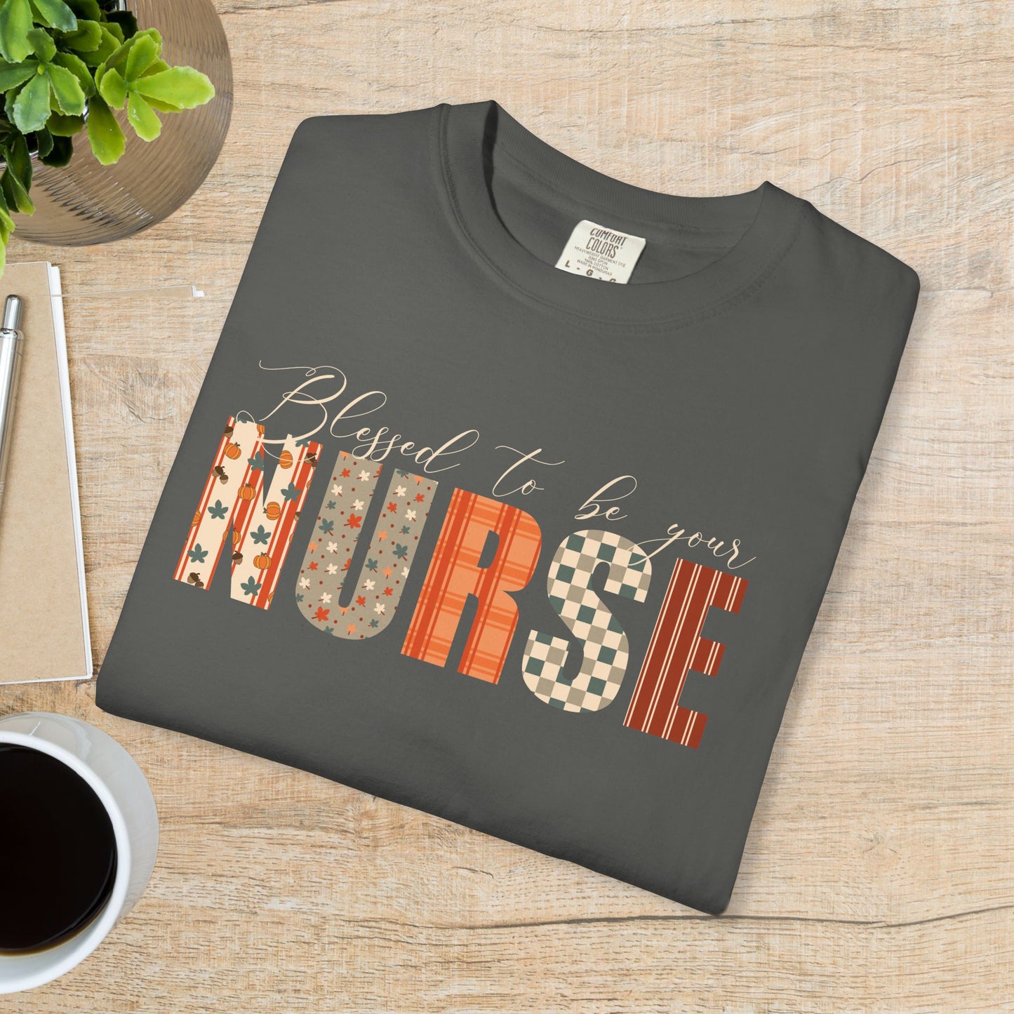 Blessed to be Your Nurse Black Thanksgiving Patterned Word Art Comfort T Shirt Unisex