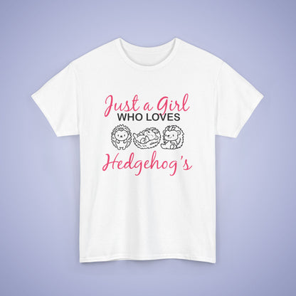 Just a Girl who Loves Hedgehogs Unisex T-Shirt