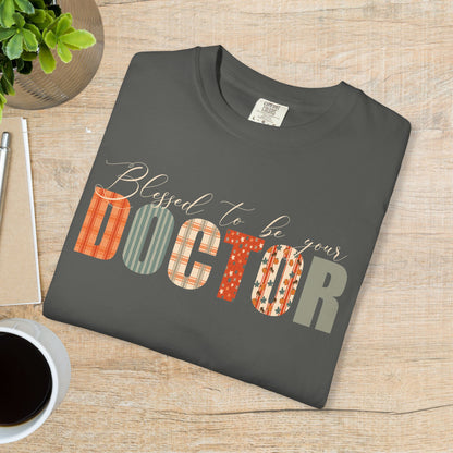 Blessed to be Your Doctor Black Thanksgiving Patterned Word Art Comfort T Shirt Unisex