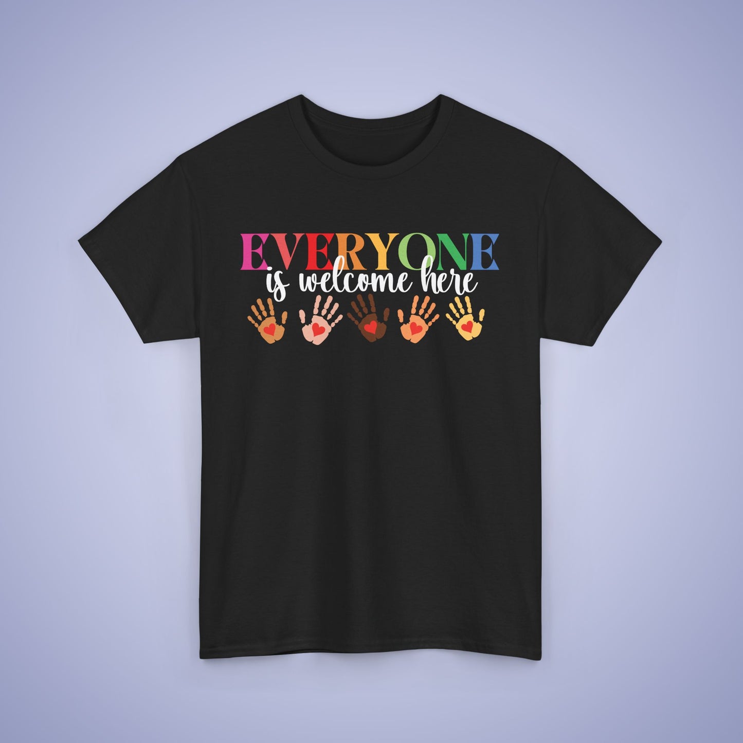 Everyone is Welcome Here Unisex T-Shirt