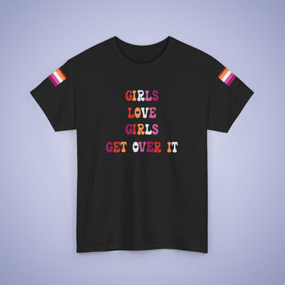 Girls Love Girls Get Over It Lesbian LGBT Pride Month Matching  T Shirt Unisex