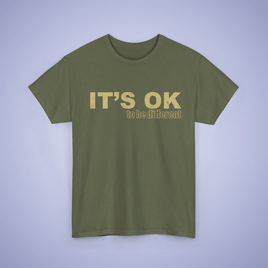 It's OK To Be Different Unisex T-Shirt