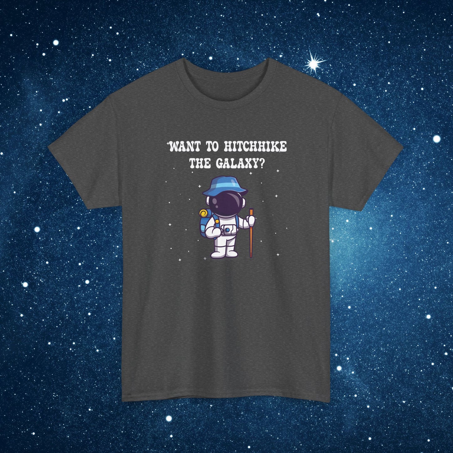 Want to Hitchhike the Galaxy ? National Astronaut Day Unisex Graphic T Shirt