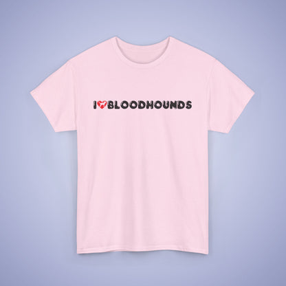 I Heart Bloodhounds Unisex T Shirt