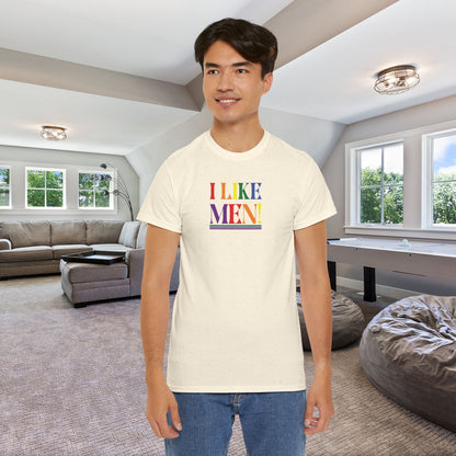 I Like Men LGBTQ Funny Into the Cataclysm Unisex Light T Shirt
