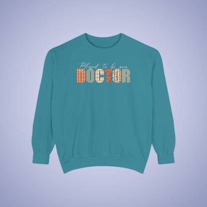 Blessed to be Your Doctor Thanksgiving Patterned Word Art Comfort Sweatshirt Unisex