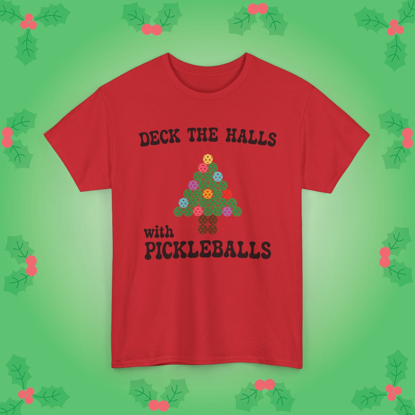 Deck the Halls with Pickleballs T Shirt Graphic Design Christmas Pickleball Gift