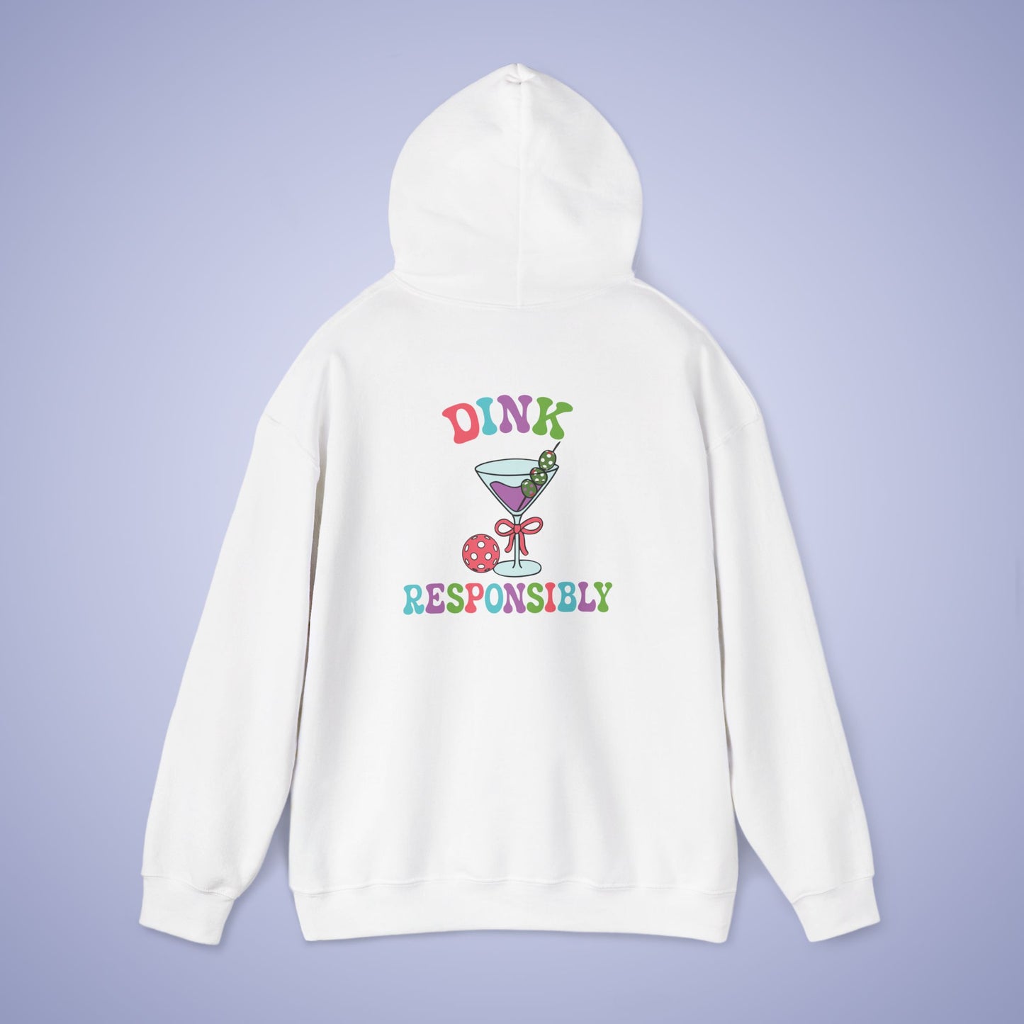 Dink Responsibly Pickleball Lover Drinking Gift Hoodie Graphic Design Sweatshirt