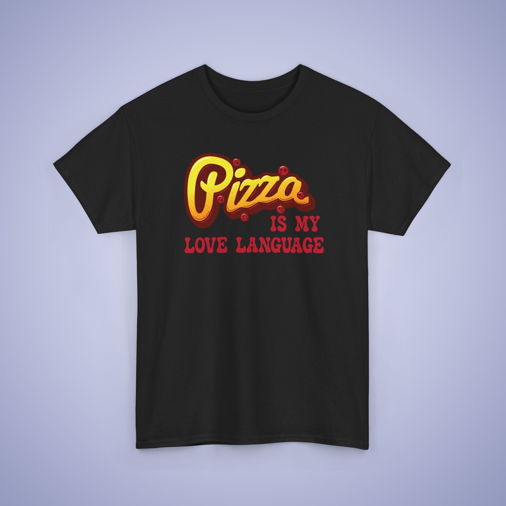 Pizza is My love Language Graphic Art Pizza Lover Funny Unisex T Shirt