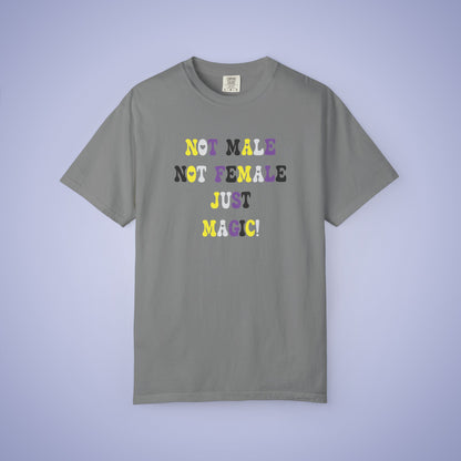 Not Male Not Female Just Magic Non Binary LGBT Pride Month Comfort Colors T Shirt Unisex