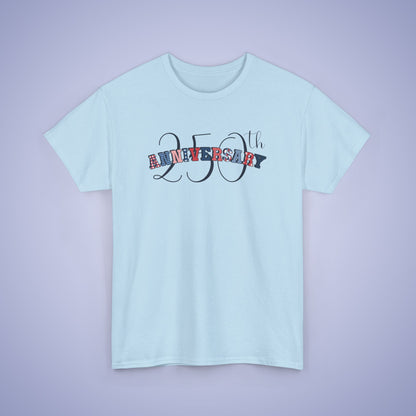 250 Years of Freedom Patterned Text Word Art USA Celebration Unisex T Shirt