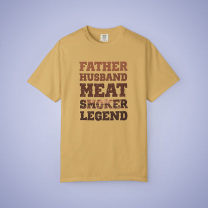 Father Husband Meat Smoker Legend Comfort Colors Mens T Shirt Fathers Day Gift