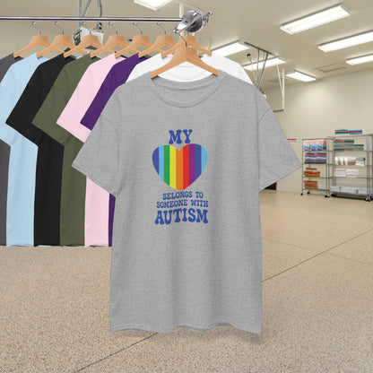 My Heart Belongs to Someone with Autism Awareness Unisex Graphic T Shirt