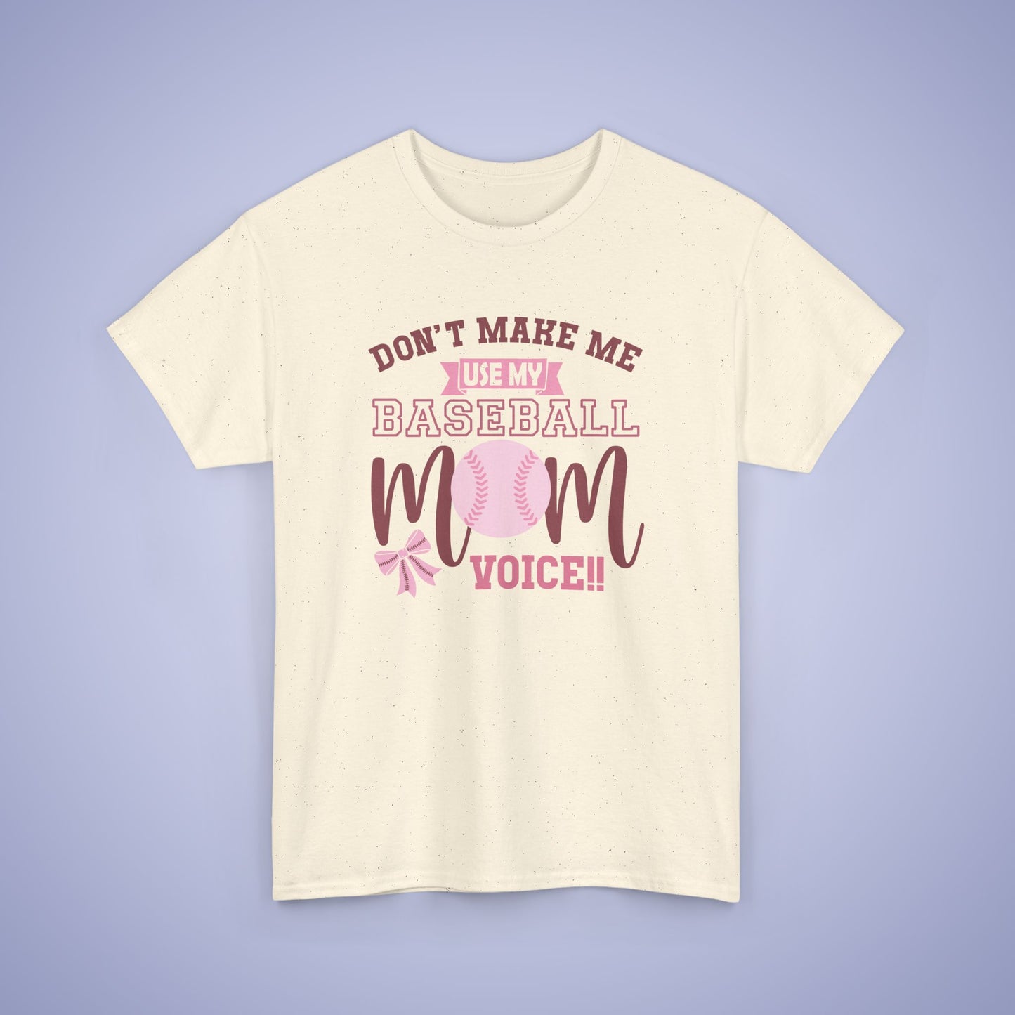 Don't Make Me Use My Baseball Mom Voice Coquette Bow Pink Graphic Funny Unisex T Shirt