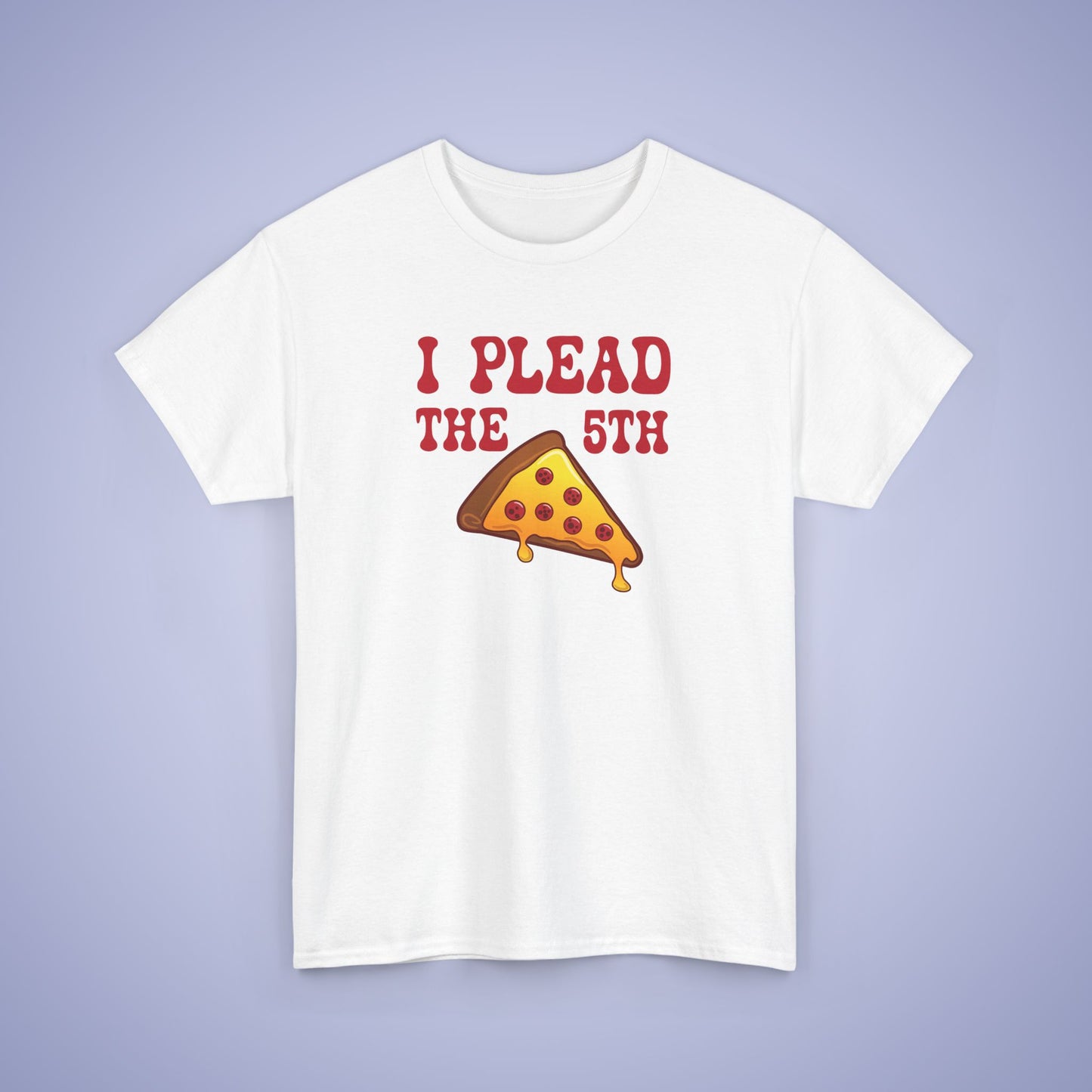 I Plead the Fifth Slice Pizza Lover Graphic Art Lawyer Funny Unisex T Shirt