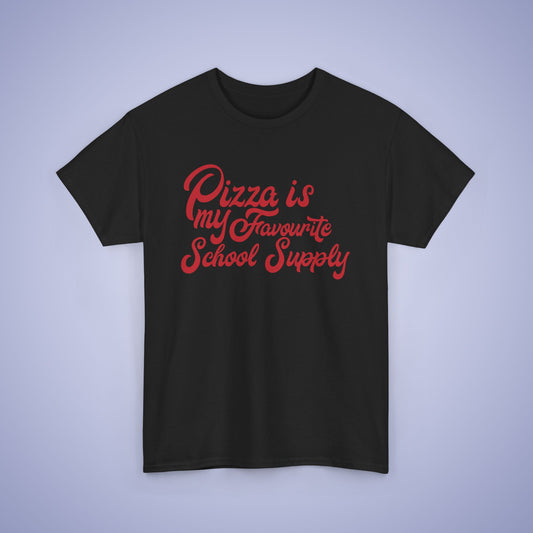 Pizza is my Favourite School Supply Word Art Pizza Lover Funny Teacher Unisex T Shirt