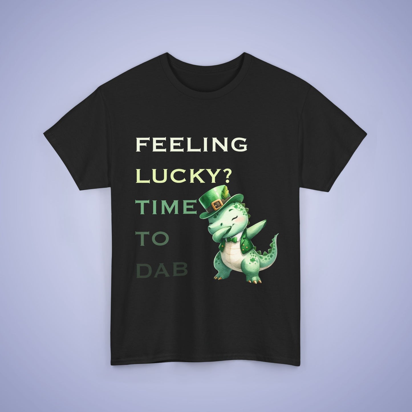 Feeling Lucky? Dinosaur Time to Dab Unisex T-Shirt