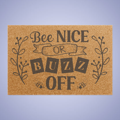 Bee Nice Or BUZZ OFF Funny Door Mat