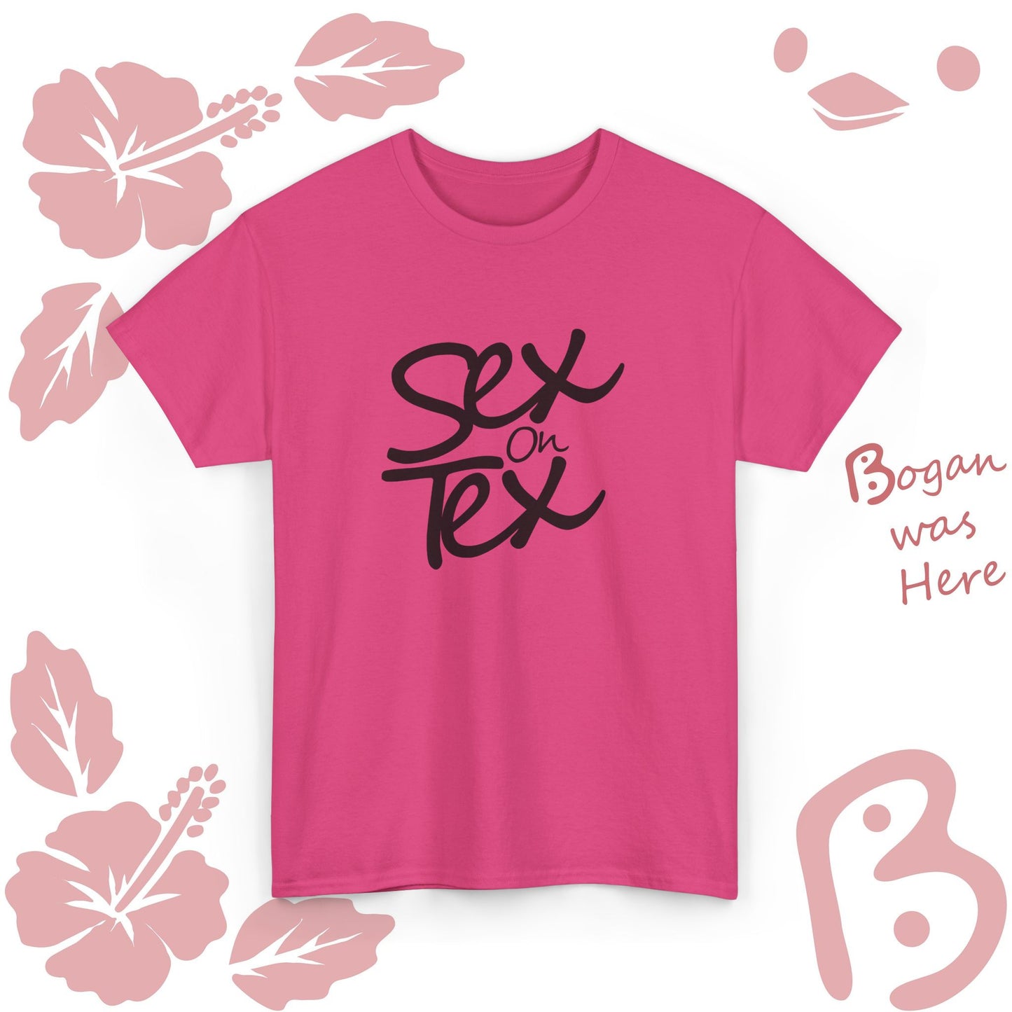 Sex on Tex Bogan Design Unisex T Shirt